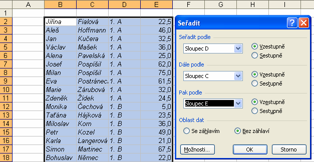 MS Excel 2003 Pozn.: Řazení lze provádět i v seznamech, které nemají názvy polí. Program se potom odvolává na názvy sloupců. Řazení se dá používat i v klasických, tzv.