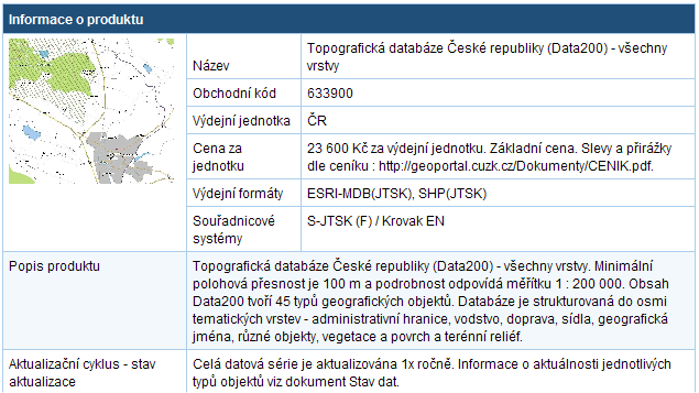 DATA200 Databáze Data200 je digitální geografický model území České republiky (ČR) odpovídající přesností a stupněm generalizace měřítku 1 : 200 000.