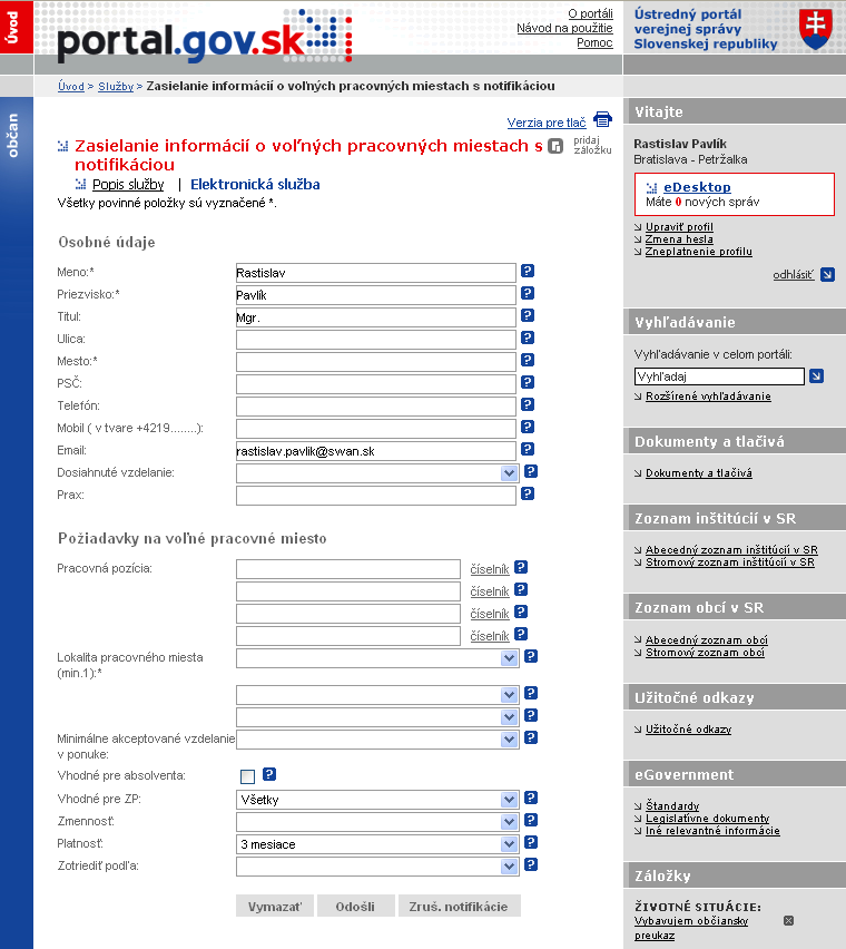 Formuláre Web formuláre Špeciálna aplikácia (v príprave) Vyšší