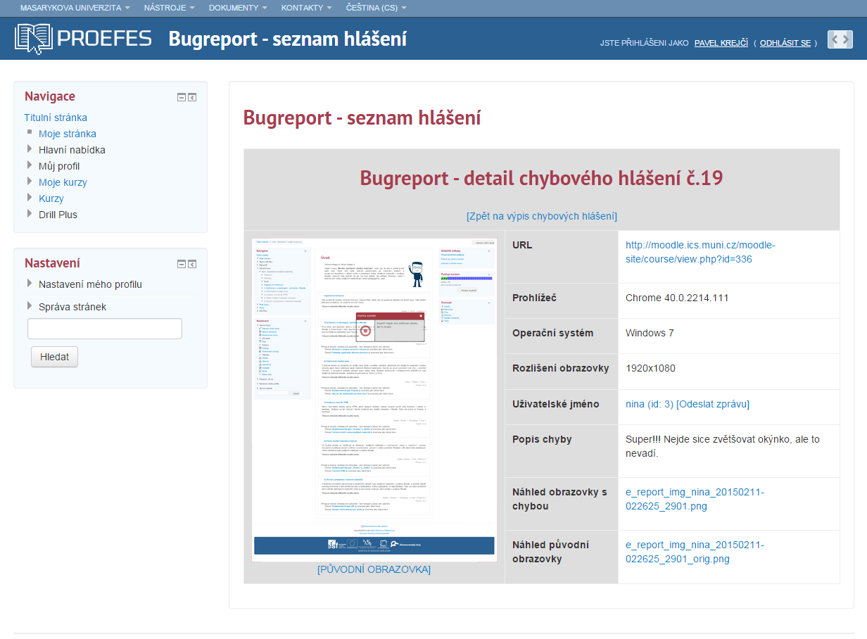 Obrázek 5: Informace o nahlášené chybě v modulu Bugreport. 4.