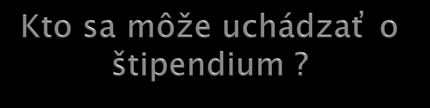 1. Uchádzač, ktorého domáca a prijímajúca vysoká škola je zapojená do programu CEEPUS v rámci schválenej