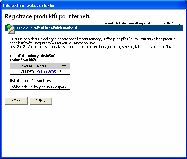 Stažení licenčních souborů V následujícím kroku jste již na základě zadaného licenčního klíče přihlášeni k interaktivní webové službě a zobrazen je přehled zakoupených licencí, které jsou vám na