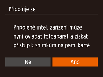 8 Upravte nastavení zabezpečení. Stisknutím tlačítek [ ][ ] vyberte možnost [Ano] a potom stiskněte tlačítko [ ]. Nyní můžete použít telefon Smartphone k procházení a importu snímků, resp.