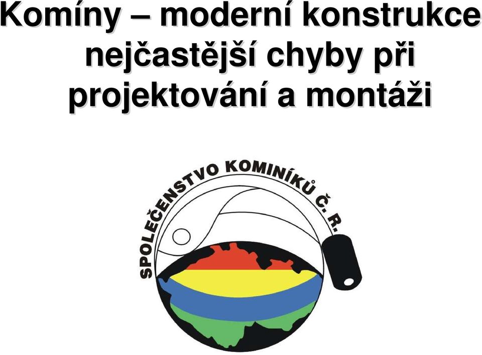 astější chyby při