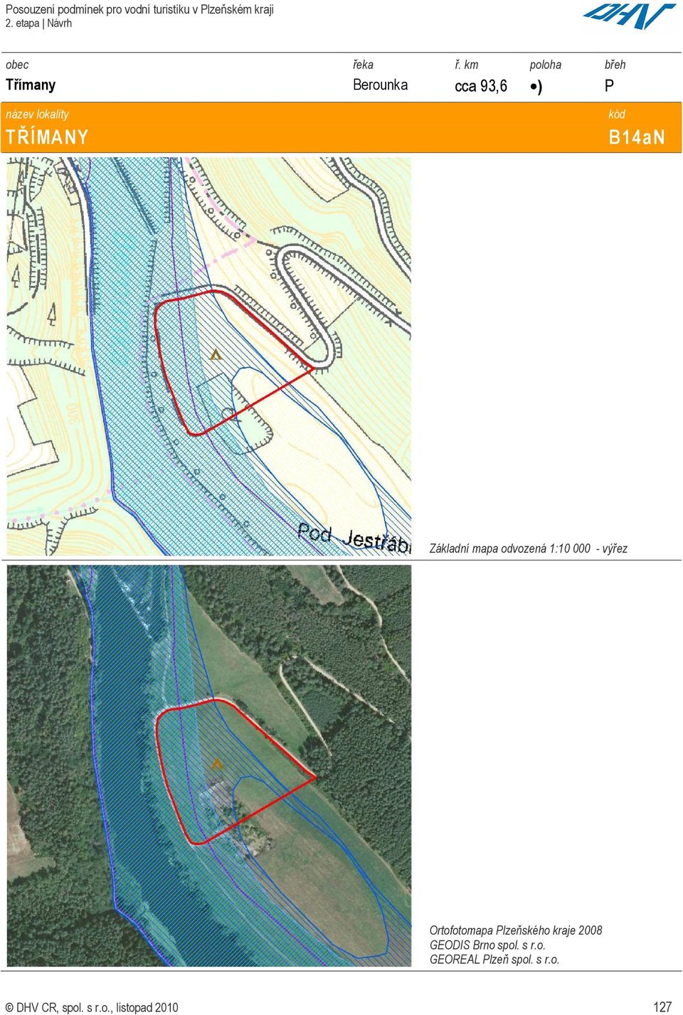 Plzeňského kraje 2008 GEODIS Brno spol. s r.o. GEOREAL Plzeň spol.