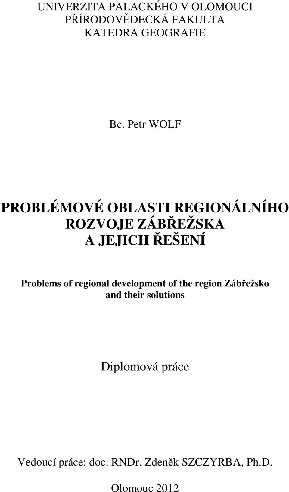 Problems of regional development of the region Zábřežsko and their solutions