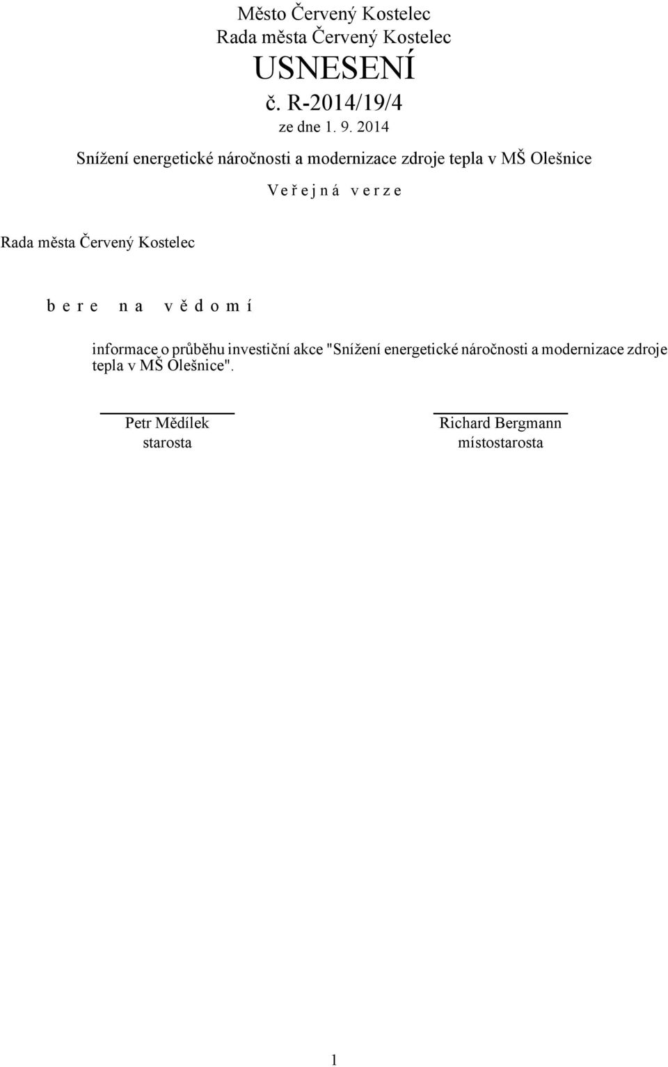 d o m í informace o průběhu investiční akce "Snížení