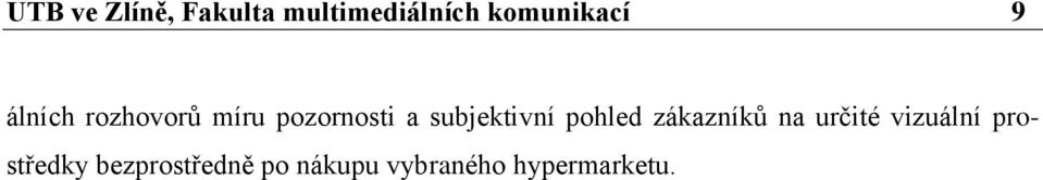 subjektivní pohled zákazníkŧ na určité vizuální