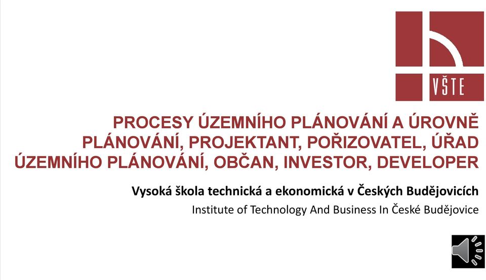 DEVELOPER Vysoká škola technická a ekonomická v Českých