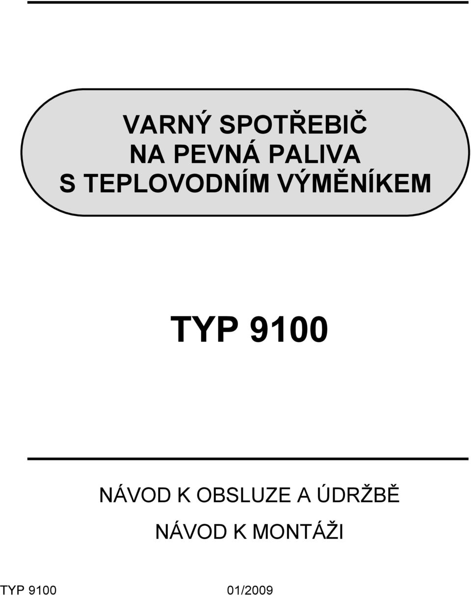 TYP 9100 NÁVOD K OBSLUZE A