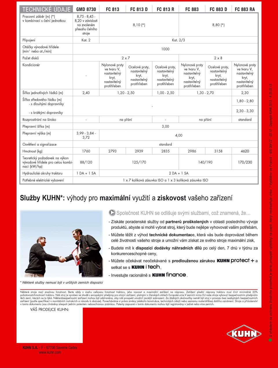 Zatížení přední nápravy traktoru musí činit minimálně 20% pohotovostníhmotnosti traktoru.