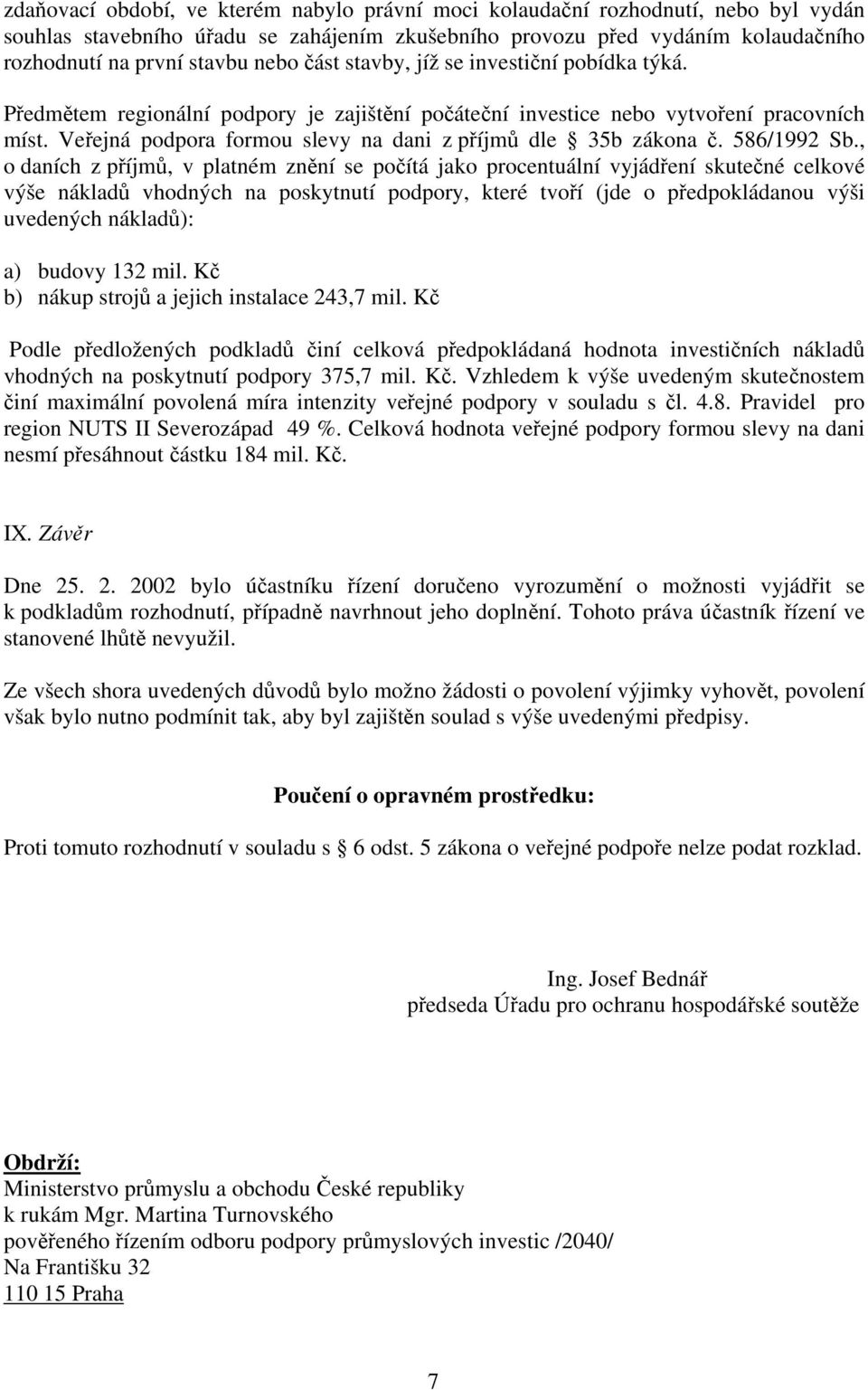 Veřejná podpora formou slevy na dani z příjmů dle 35b zákona č. 586/1992 Sb.