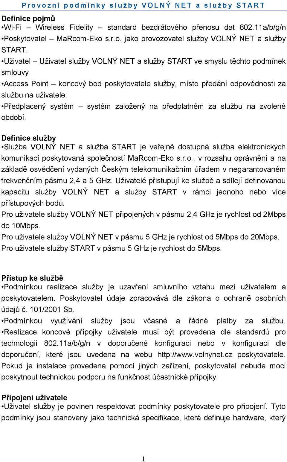 Předplacený systém systém založený na předplatném za službu na zvolené období.