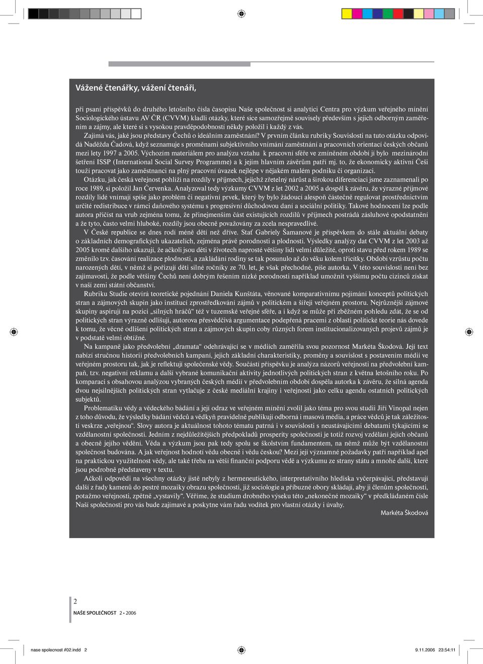 Zajímá vás, jaké jsou představy Čechů o ideálním zaměstnání?