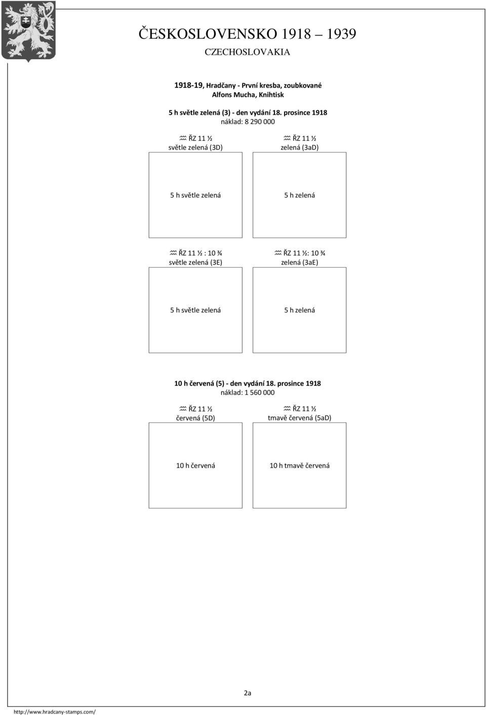 10 ¾ světle zelená (3E) : 10 ¾ zelená (3aE) 5 h světle zelená 5 h zelená 10 h červená (5) - den