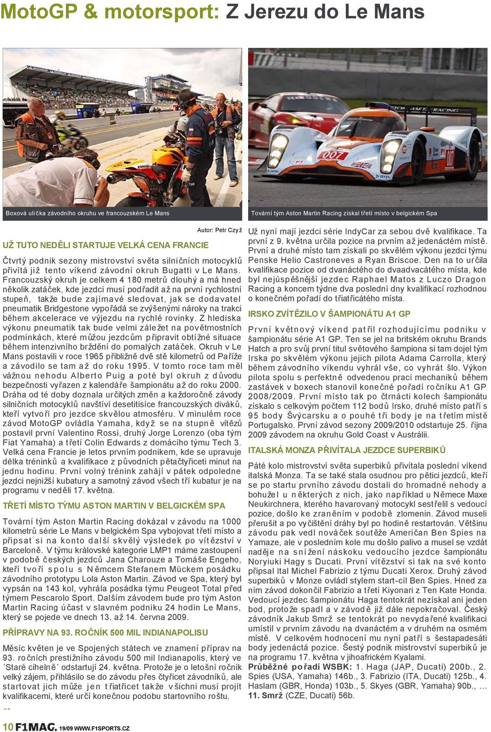 Čtvrtýpodniksezonymistrovstvísv ětasilni čníchmotocyklů přivítáji ž tentovíkendzávodníokruhbugattivlemans.