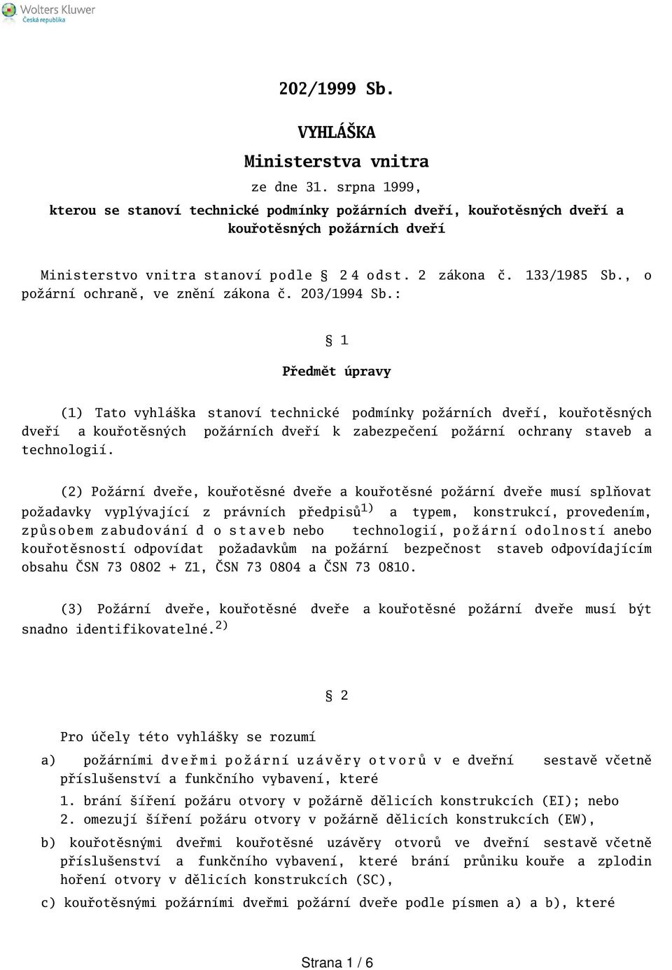 , o požární ochraně, ve znění zákona č. 203/1994 Sb.