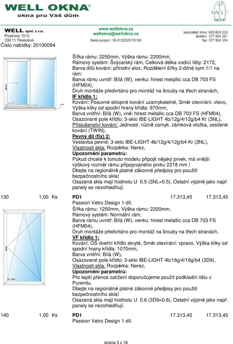 3-sklo IBE-LIGHT 4b/12g/4/12g/b4 Kr (3NL), Příslušenství kování: Jednostr. různě zamyk.