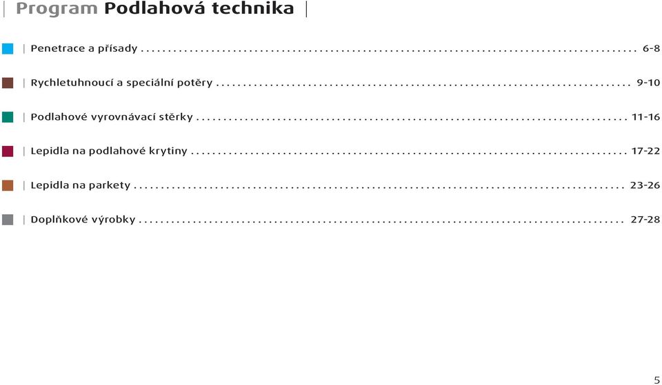 .. 9-10 Podlahové vyrovnávací stěrky.