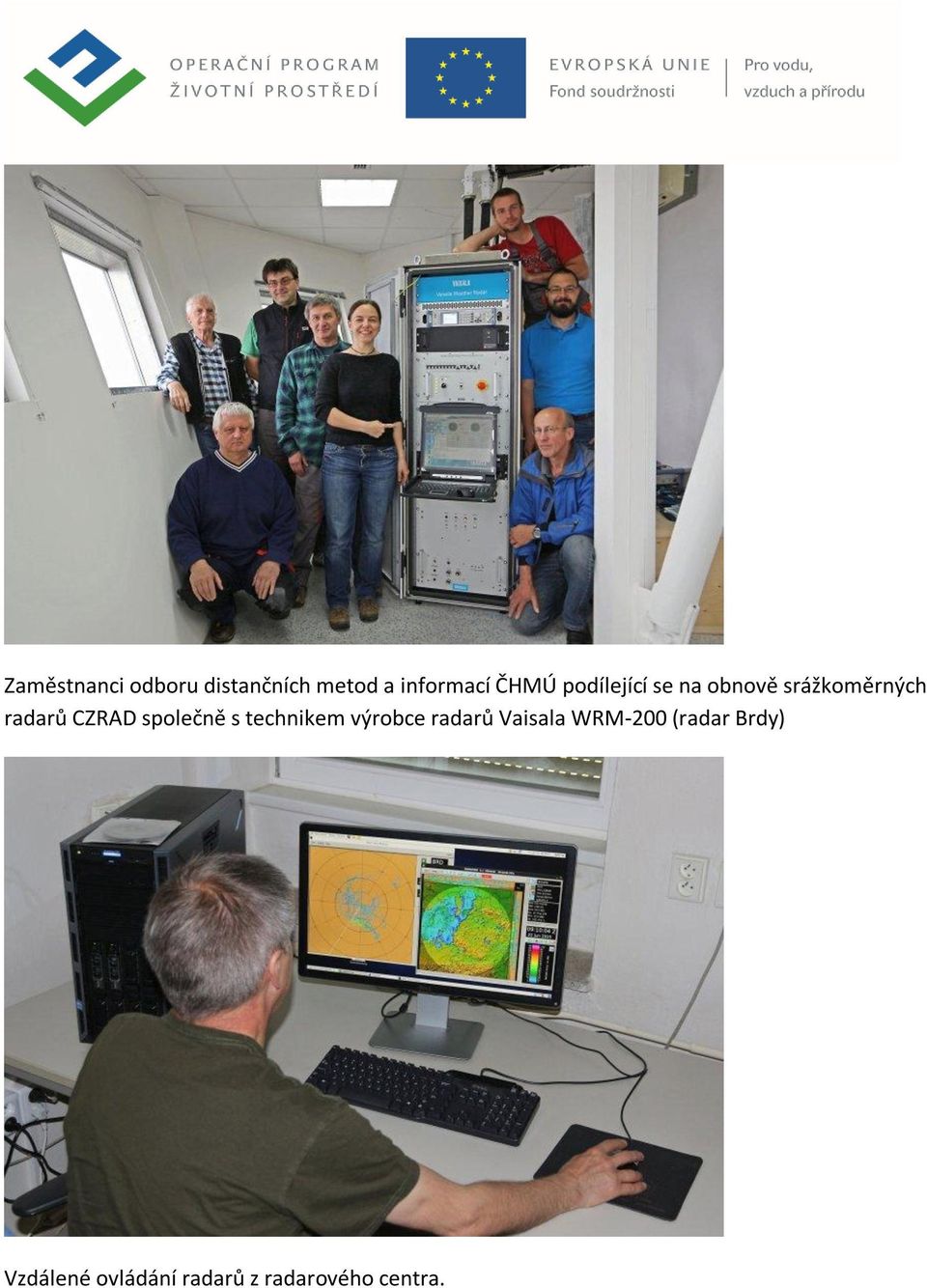 společně s technikem výrobce radarů Vaisala WRM-200