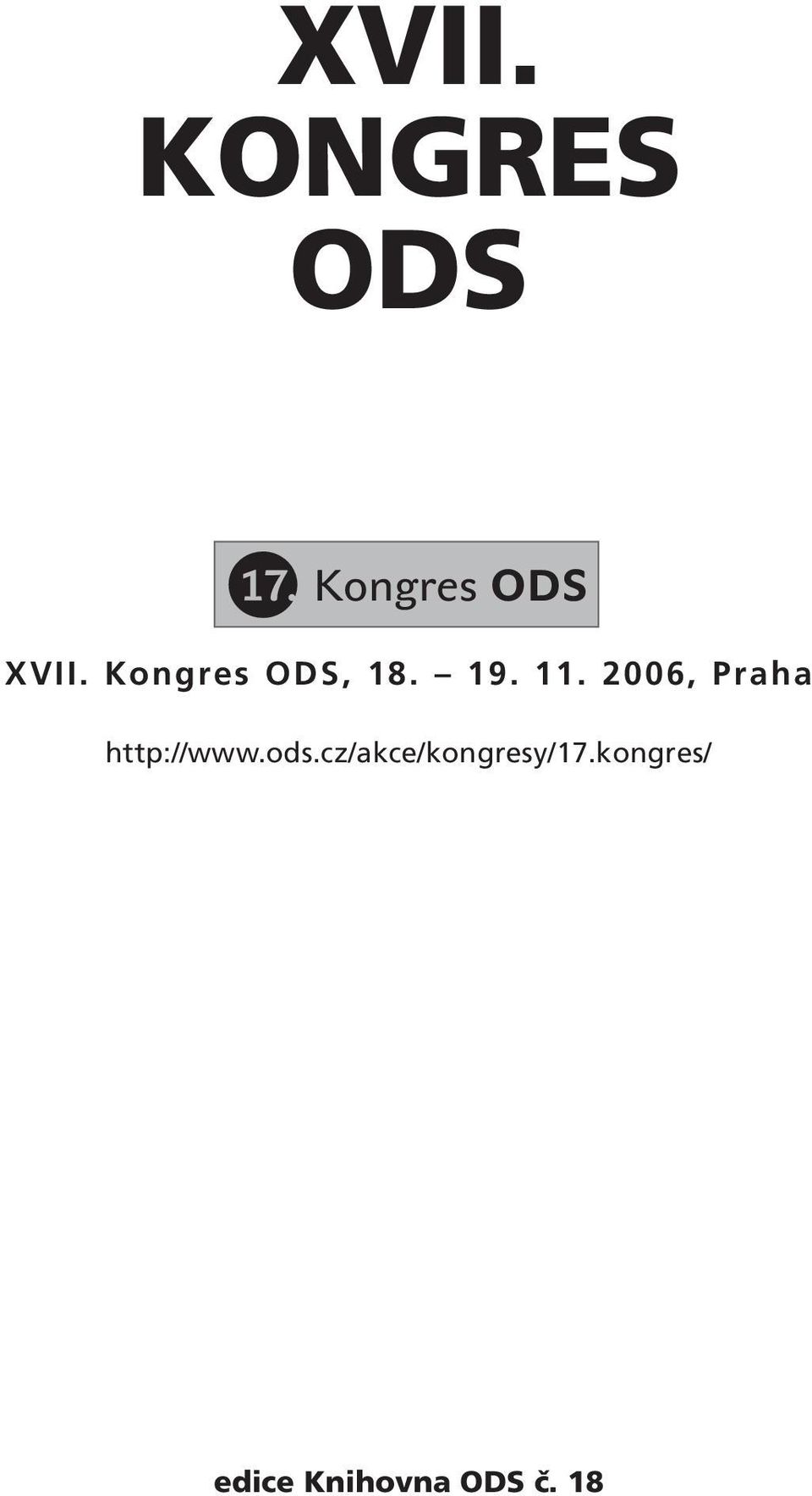 2006, Praha http://www.ods.