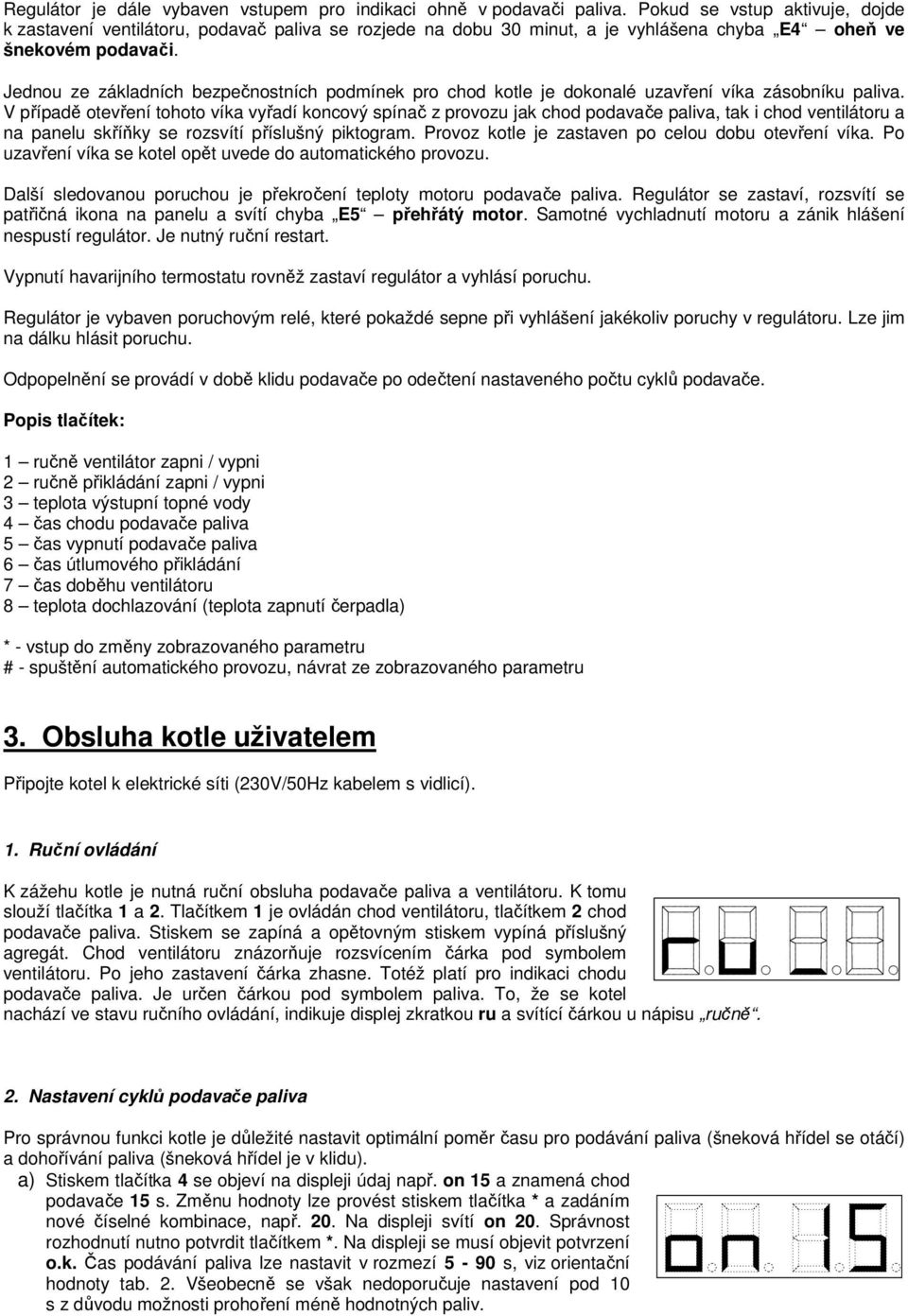 Dodatek k návodu k obsluze a instalaci kotlů BENEKOV. Regulátor RKU 1 - PDF  Free Download