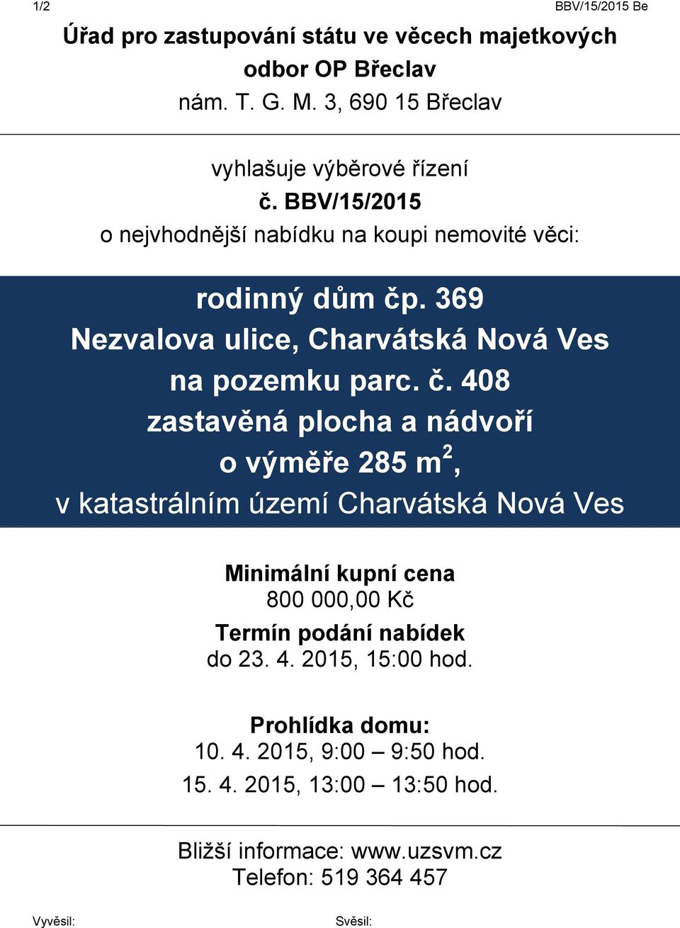 . 369 Nezvalova ulice, Charvátská Nová Ves na pozemku parc. č.