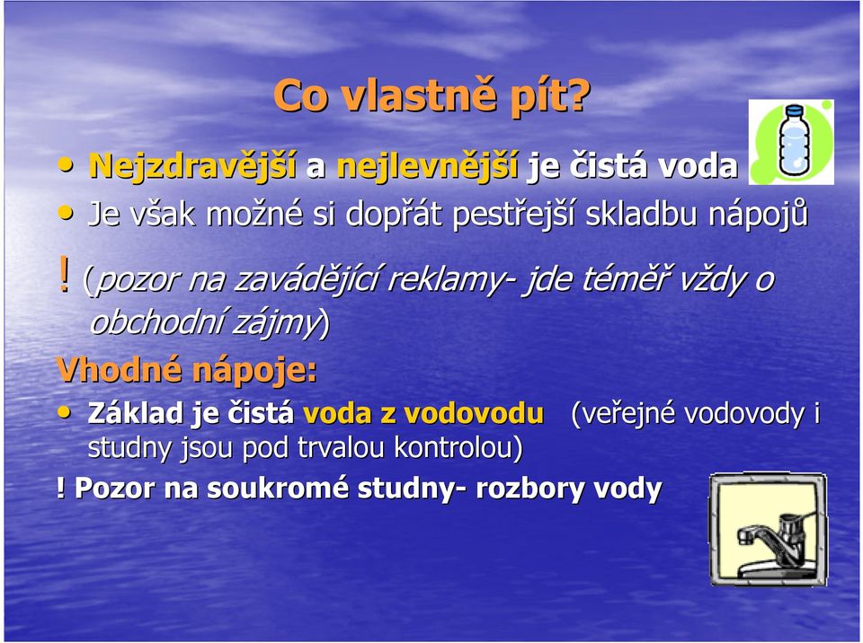 skladbu nápojů!
