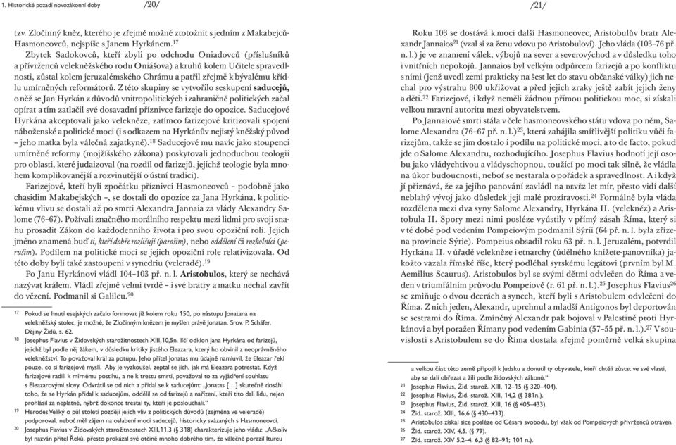 bývalému křídlu umírněných reformátorů.