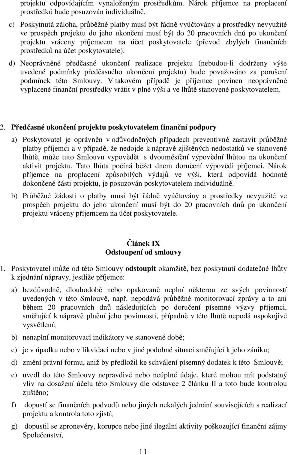 účet poskytovatele (převod zbylých finančních prostředků na účet poskytovatele).