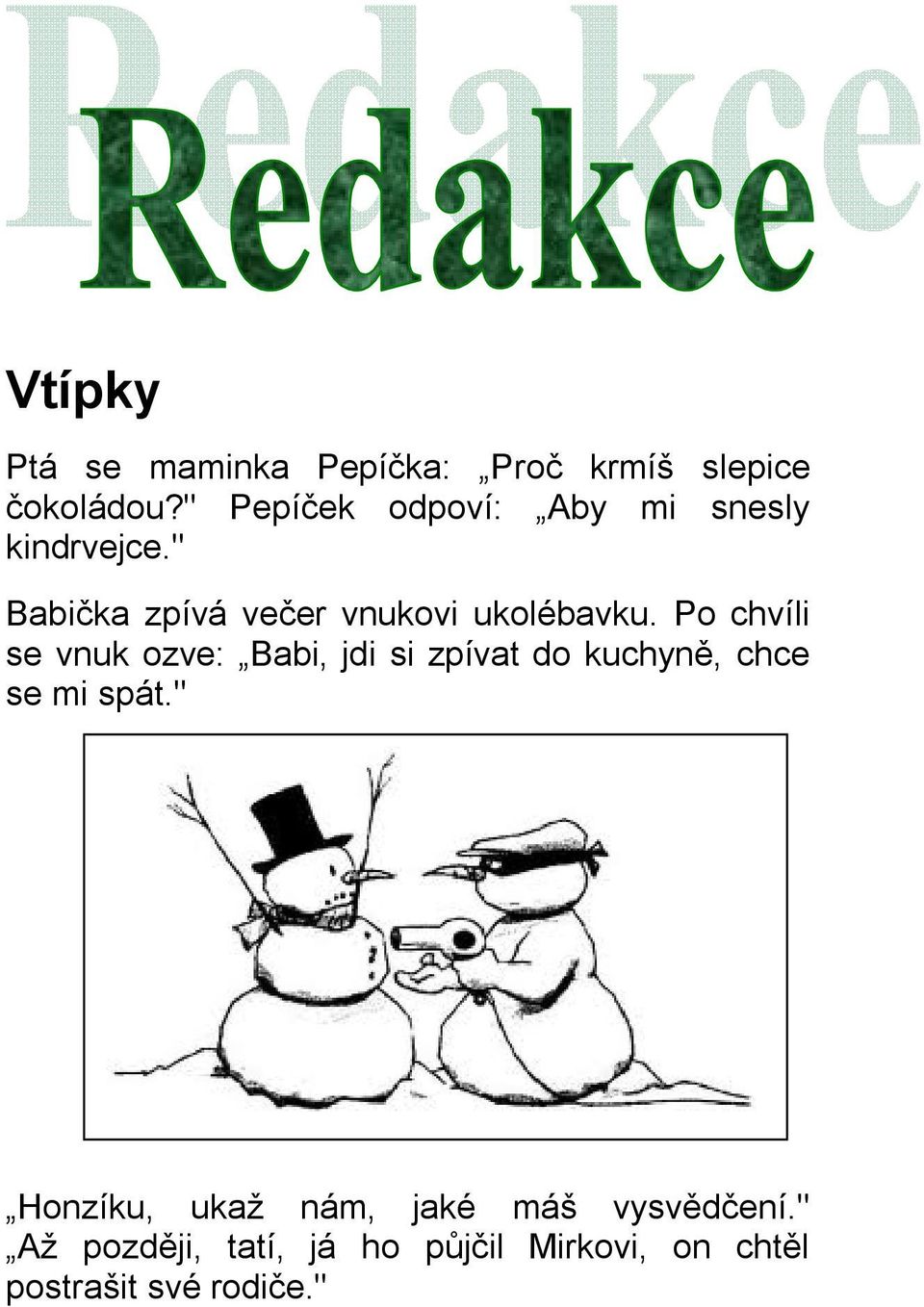 " Babička zpívá večer vnukovi ukolébavku.