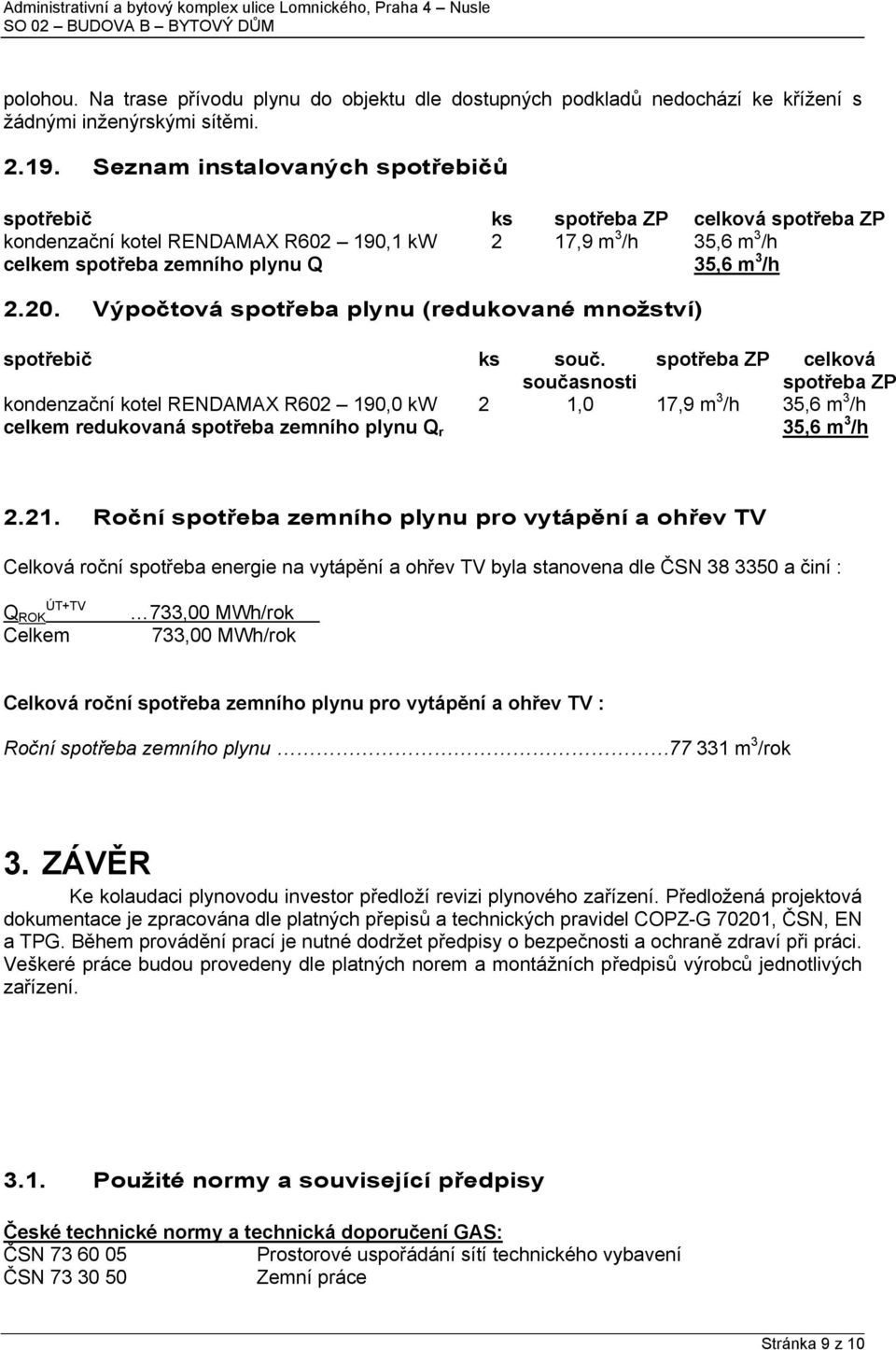 Výpočtová spotřeba plynu (redukované množství) spotřebič ks souč.