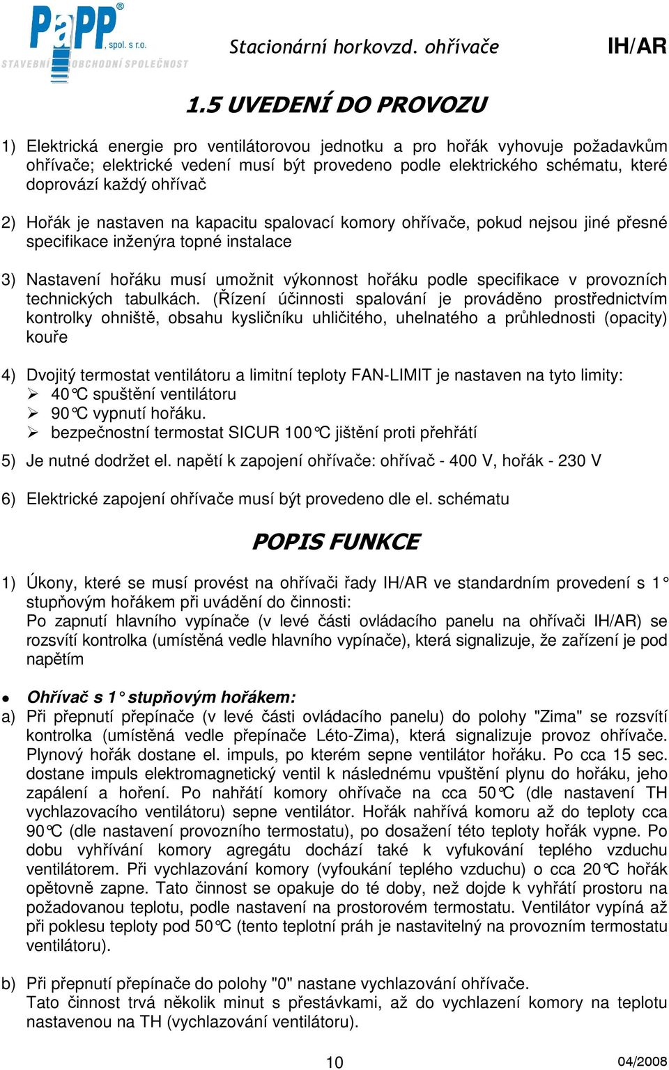 specifikace v provozních technických tabulkách.