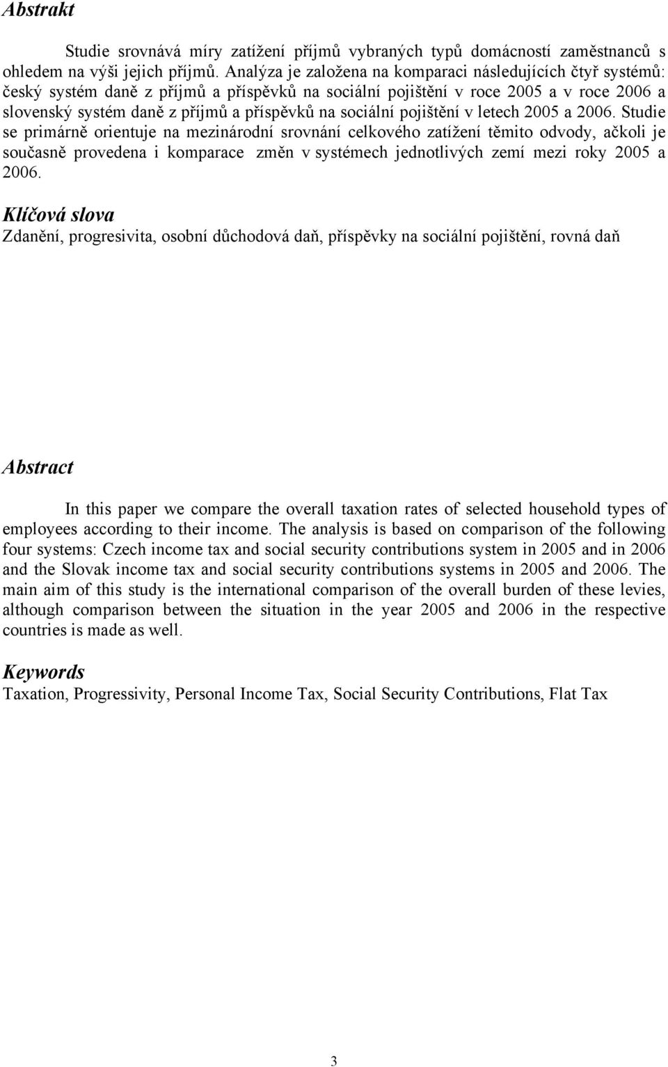 sociální pojištění v letech 2005 a 2006.