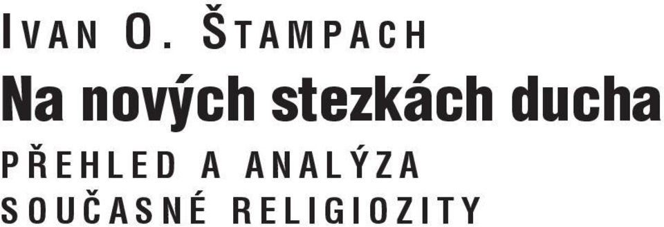 stezkách ducha p ř e h l e d