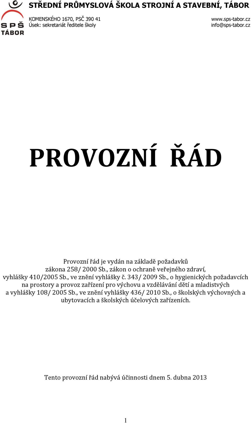 , ve znění vyhlášky č. 343/ 2009 Sb.