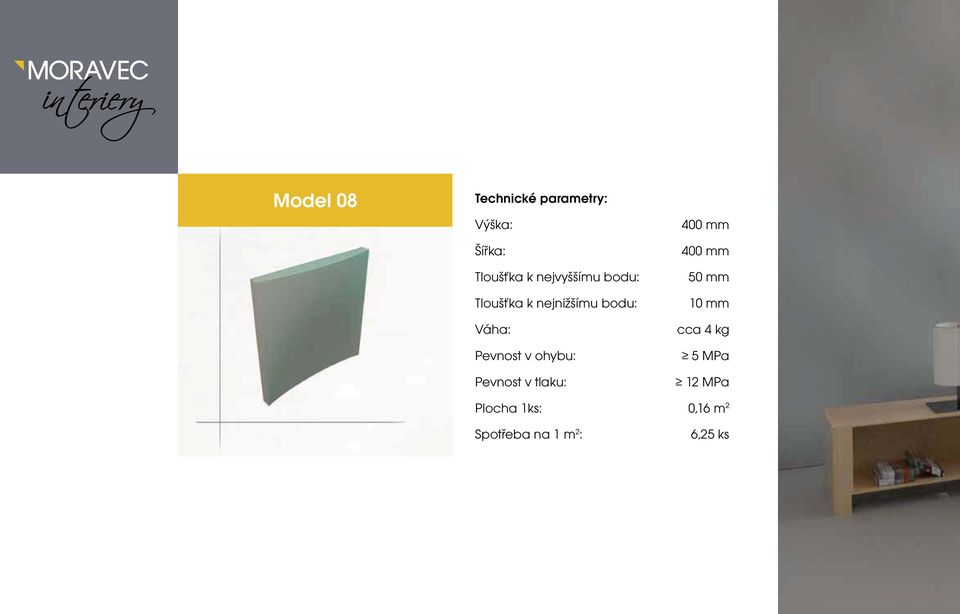 Pevnost v ohybu: Pevnost v tlaku: 50 mm 10 mm cca 4 kg