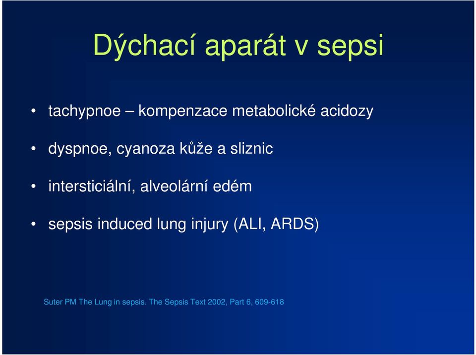 alveolární edém sepsis induced lung injury (ALI, ARDS)