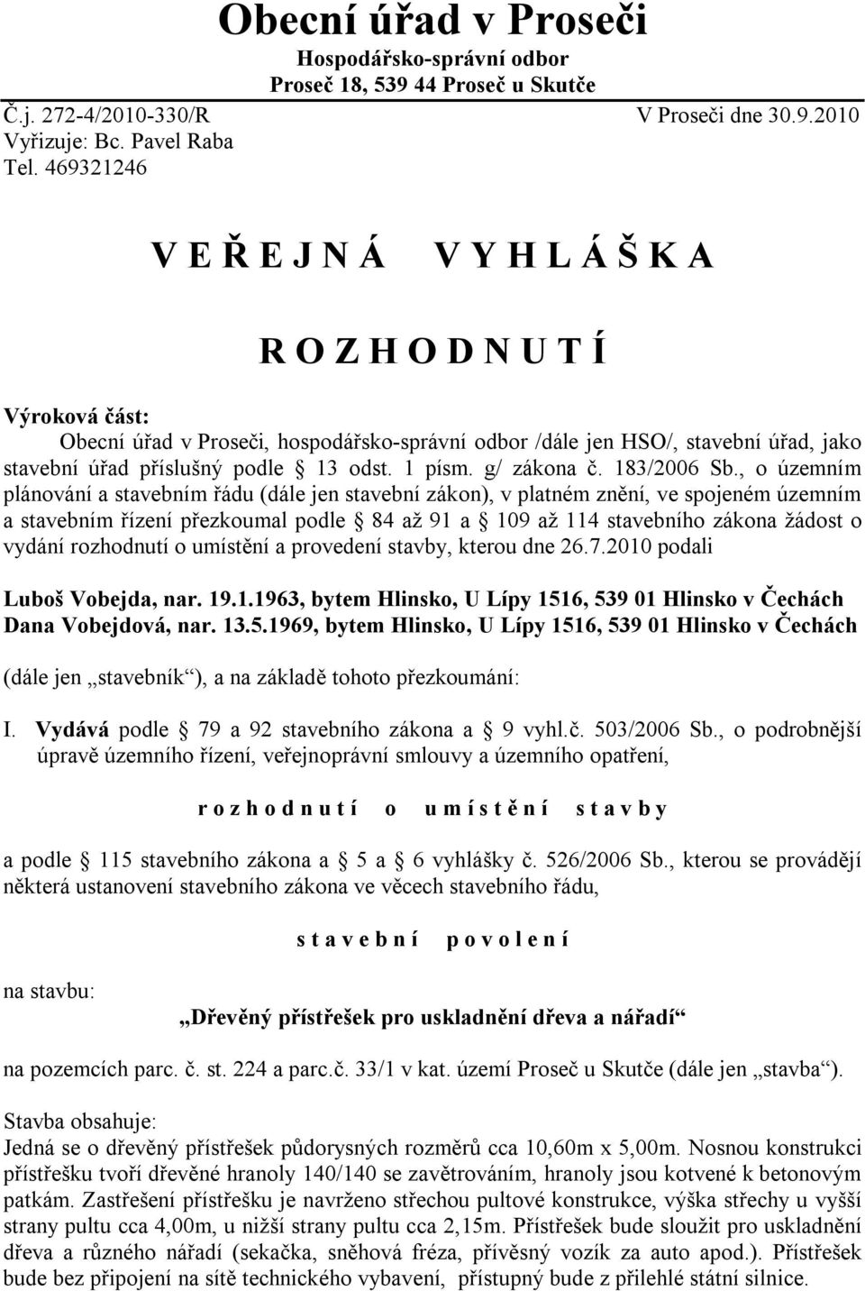 1 písm. g/ zákona č. 183/2006 Sb.