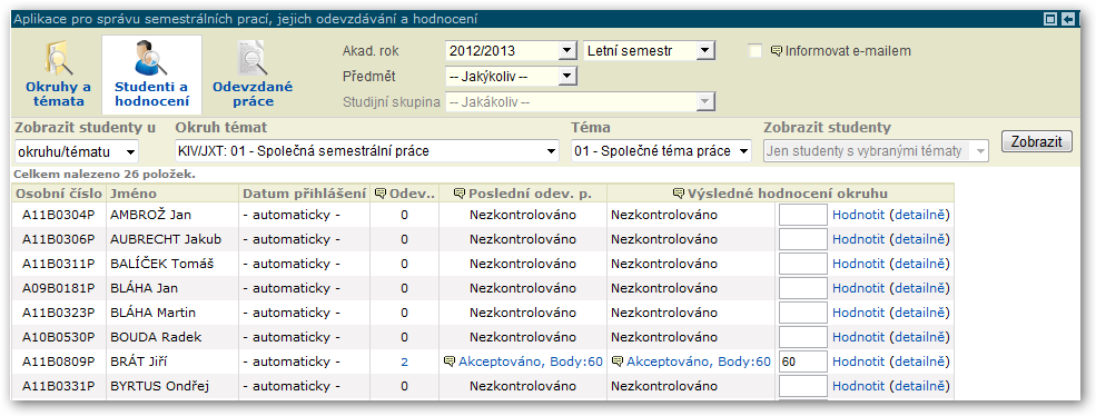 3.2.8 Hodnocení studentů okruhu první vyučující, nahraje soubor na portál a teprve poté si jej druhý vyučující stáhne a hodnotí jiný okruh). 3.2.8.7 Hodnocení studenta v okruhu V kapitole o bodování bylo ukázáno, že hodnocení odevzdané práce se automaticky přenáší k okruhu a jakým způsobem se to provádí.