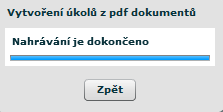 přílohy jsou po vygenerování zobrazeny ve formě úkolů na záložce Úkoly. Úkoly jsou pak dále zpracovávány, viz kapitola 1.5.