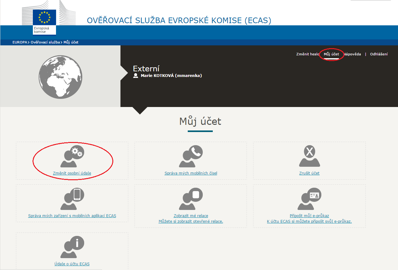 Změna křestního jména, příjmení nebo e-mailové adresy 1. Jděte na: https://webgate.ec.europa.eu/cas/login a přihlašte se. Ujistěte se, že doména je nastavena na Externí (External). 2.