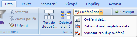 Automatická kontrola dat Umožňuje ověřit typ, rozsah nebo povolit pouze určitý seznam hodnot zadávaných do sloupce databázové tabulky