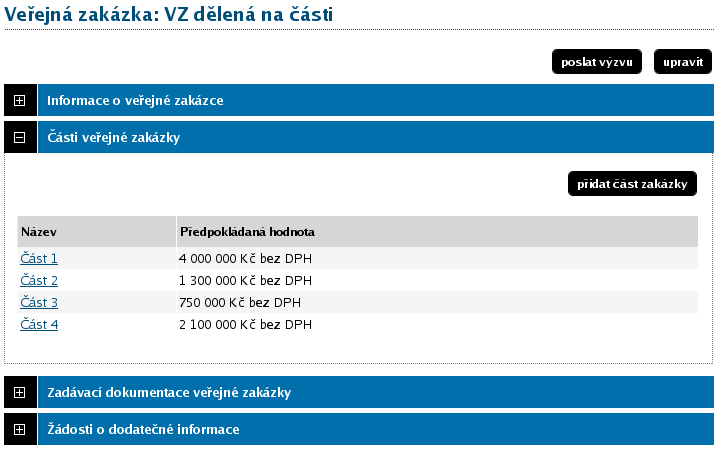 Obrázek 74: Seznam částí veřejné zakázky na detailu zadávacího řízení VZ dělená na části v rámci jednoho zadávacího řízení Při tomto způsobu dělení VZ na části se fáze každé části VZ řídí fází