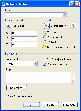 Název Do tohoto pole zadejte název vytvářeného bloku. Název doporučuji zadávat bez diakritiky a pokud možno jednoslovný.