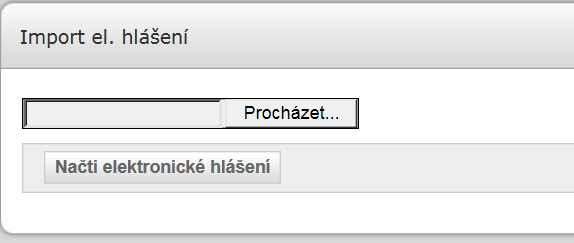 Na načtené stránce klikněte na tlačítko Procházet a vyberte soubor, který chcete naimportovat a stiskněte tlačítko: Načíst elektronické hlášení Systém při načtení provádí kontroly: struktury