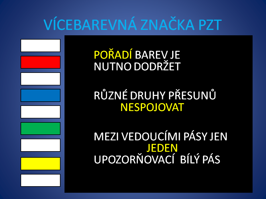 Vícebarevnou značkou se rozumí výhradně kombinace značek jediného přesunu. Značky různých přesunů se nikdy nespojují do společné vícebarevné značky.