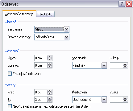 V části Mezery můžete nastavit: Před mezera před odstavcem. Za mezera za odstavcem. K nastavení konkrétní vzdálenosti použijte listovací tlačítka budou vám nabízeny hodnoty 0b, 6b, 12b, 18b atd.