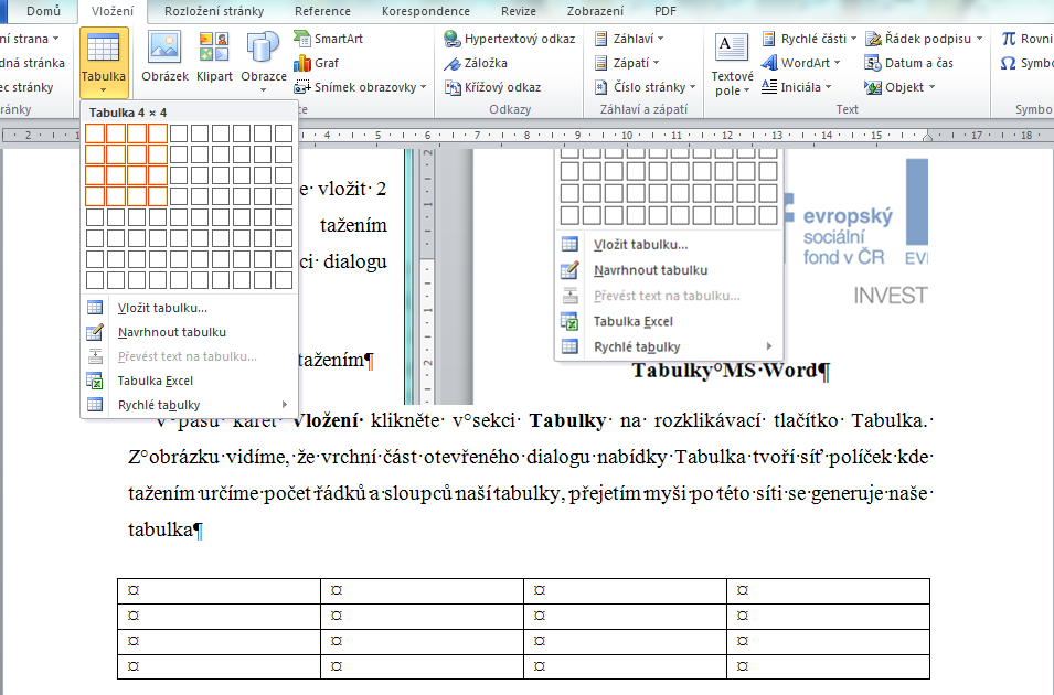Tabulky MS Word Ve MS Wordu nevyužíváme jen pasivních tabulek vytvořený přímo jako součást dokumentu, ale i tabulky typu objekt Excelu kde můžeme počítat pomocí vzorců a funkcí nebo vkládat graf což