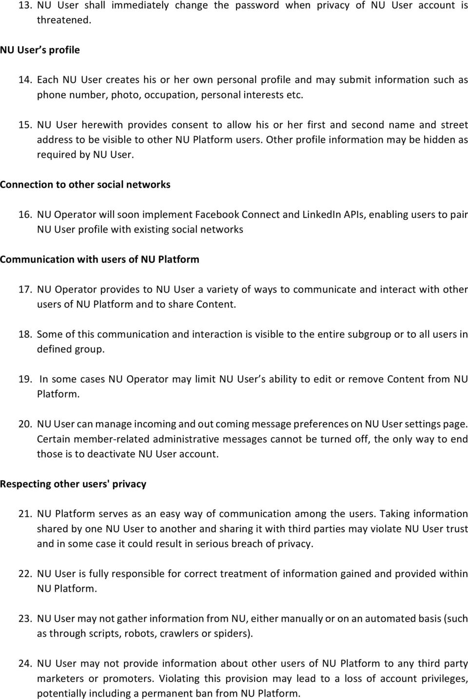 !NU User herewith provides consent to allow his or her first and second name and street addresstobevisibletoothernuplatformusers.otherprofileinformationmaybehiddenas requiredbynuuser.